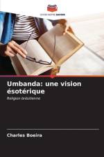 Umbanda: une vision ésotérique af Charles Boeira