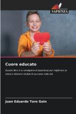 Cuore educato af Juan Eduardo Toro Goin
