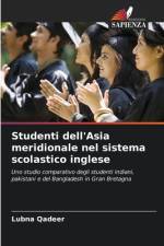 Studenti dell'Asia meridionale nel sistema scolastico inglese af Lubna Qadeer