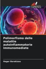 Polimorfismo delle malattie autoinfiammatorie immunomediate af Hager Barakizou