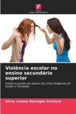 Violência escolar no ensino secundário superior af Silvia Lorena Barragán Santana