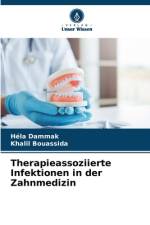 Therapieassoziierte Infektionen in der Zahnmedizin af Héla Dammak