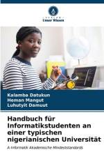 Handbuch für Informatikstudenten an einer typischen nigerianischen Universität af Kalamba Datukun