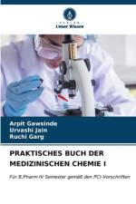 PRAKTISCHES BUCH DER MEDIZINISCHEN CHEMIE I af Arpit Gawsinde
