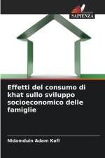 Effetti del consumo di khat sullo sviluppo socioeconomico delle famiglie af Nidamduin Adam Kafi