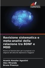Revisione sistematica e meta-analisi della relazione tra BDNF e MDD af Aramis Kessler Agostini