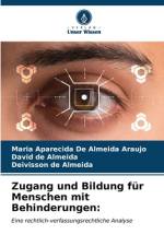 Zugang und Bildung für Menschen mit Behinderungen: af Maria Aparecida de Almeida Araujo