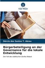 Bürgerbeteiligung an der Governance für die lokale Entwicklung af Dércio dos Santos T. Abreu