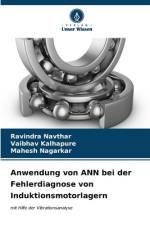 Anwendung von ANN bei der Fehlerdiagnose von Induktionsmotorlagern af Ravindra Navthar