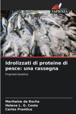 Idrolizzati di proteine di pesce: una rassegna af Meritaine Da Rocha