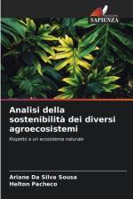 Analisi della sostenibilità dei diversi agroecosistemi af Ariane Da Silva Sousa