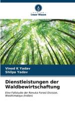 Dienstleistungen der Waldbewirtschaftung af Vinod K Yadav