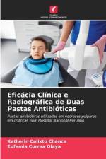 Eficácia Clínica e Radiográfica de Duas Pastas Antibióticas af Katherin Calixto Chanca