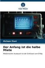 Der Anfang ist die halbe Miete af Hicham Ziani