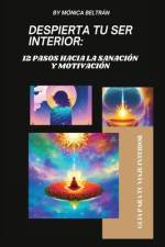 Despierta tu ser interior af MÃ³nica BeltrÃ¡n