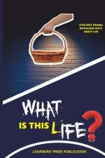 What is this life? af The Emeritus Kamaldeen Balogun