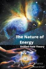 The Nature of Energy af Patrick Boardman