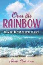Over The Rainbow af Sheila Clemenson