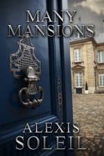 Many Mansions af Alexis Soleil