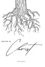 Rooted in Christ af Zach Callies