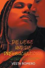 Romero, V: Liebe Und Die Drehbuchautorin Ebook af Vesta Romero
