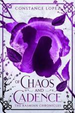 Of Chaos and Cadence af Constance Lopez