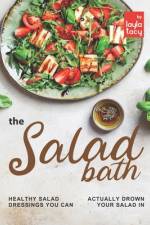 Salad Bath af Layla Tacy