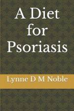 A Diet for Psoriasis af Lynne D M Noble