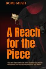 A Reach for the Piece af Bode Mesh