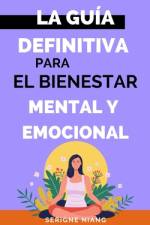 La guía definitiva para el bienestar mental y emocional af Serigne Niang