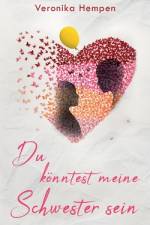 Du könntest meine Schwester sein af Veronika Hempen