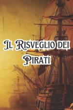 Il Risveglio dei Pirati af Corrado Fretuti