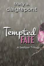 Tempted Fate af Tracy A Daigrepont