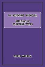 The Adventure Chronicles af Cooper Wilhelm