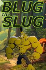 Blug the Slug af William Canistar