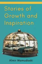 Stories of Growth and Inspiration af Almir Mamudoski