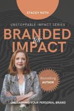 Branded for Impact af Stacey Ruth