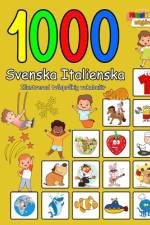 1000 Svenska Italienska Illustrerad tvåspråkig vokabulär (Färgglad utgåva) af Natalie Jonasson