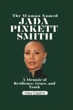 The Woman Named Jada Pinkett Smith af Inky Castro