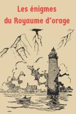 Les énigmes du Royaume d'Orages af Farida Mimouni