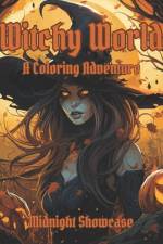 Witchy World A Coloring Adventure af Midnight Showcase