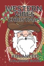 Western Vibes Christmas Advanced Coloring Book af Robin Shearing