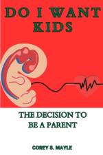 Do I Want Kids af Corey S Mayle