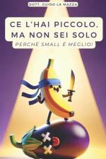 Ce l'hai piccolo, ma non sei solo