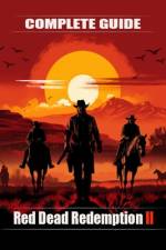 Red Dead Redemption 2 Complete guide and walkthrough
