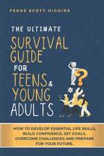 The Ultimate Survival Guide for Teens and Young Adults af Catherine V Presley