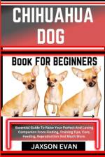 Chihuahua Dog Book for Beginners af Jaxson Evan