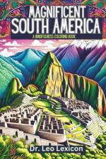 Magnificent South America af Leo Lexicon