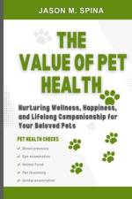 The value of pet health af Jason M Spina