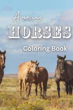 Amazing Horses Coloring Book af Long Family Books